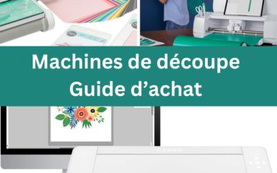 Cricut, Silhouette Cameo, etc.:  Guide complet des machines de découpe (Prix, Points fort, Matériels)