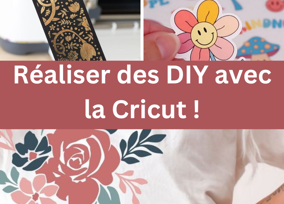 Réaliser des créations (DIY) tout en papier avec la Cricut !