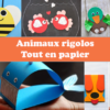 Des animaux rigolos tout en papier 171212-animaux-rigolo-tout-en-papier